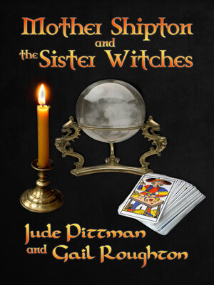 cover image of Mother Shipton and the Sister Witches